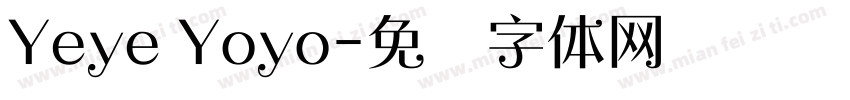 Yeye Yoyo字体转换